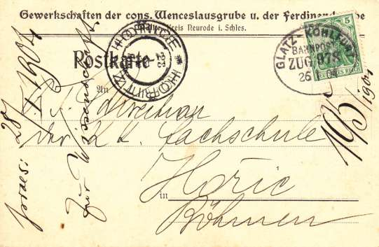 - 4 - Zásilka poslaná do Hořic v Čechách s razítkem vlakové pošty GLATZ - KOHLFURT / BAHNPOST / ZUG 978 z 26. 1. 1904. Se zásilkou přińel kolega Wilczek z Karviné.