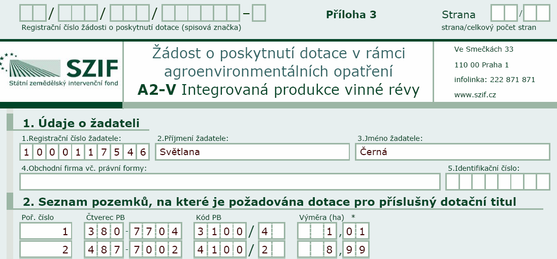 A2-V Integrovaná produkce révy vinné. V tomto formuláři musí vyplnit 1.