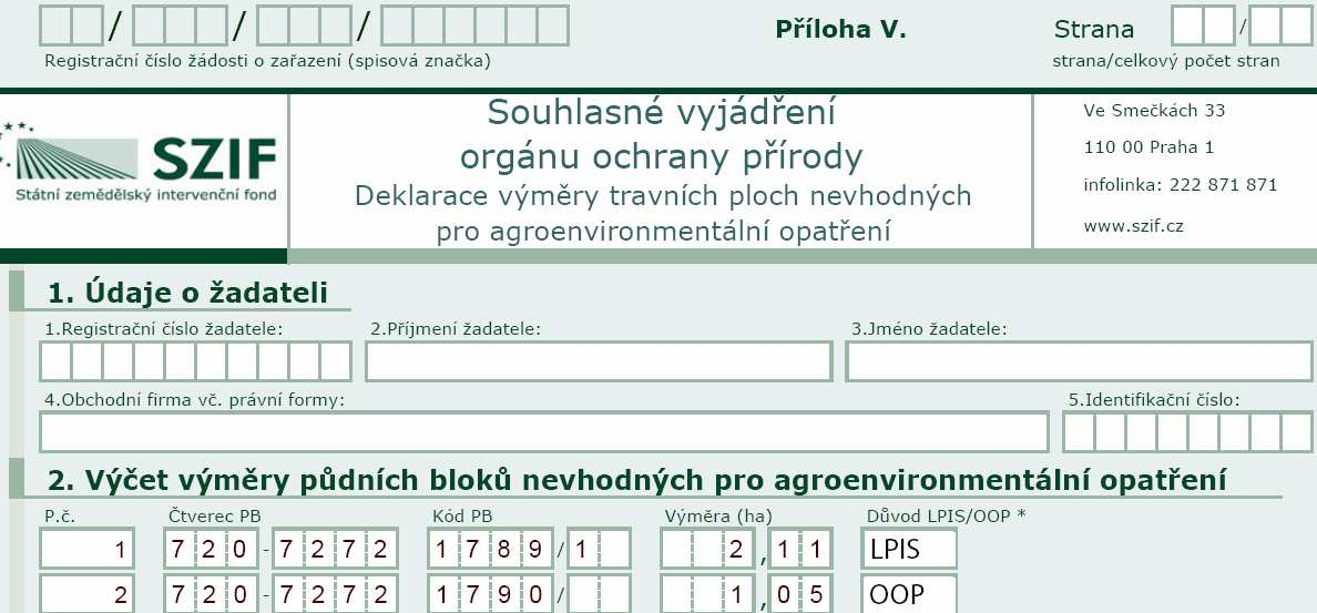 Do levého sloupce žadatel zaznamenává křížky k deklaracím a přílohám, které žádost o zařazení obsahuje. V levém sloupci žadatel zapíše počet listů každé deklarované přílohy.