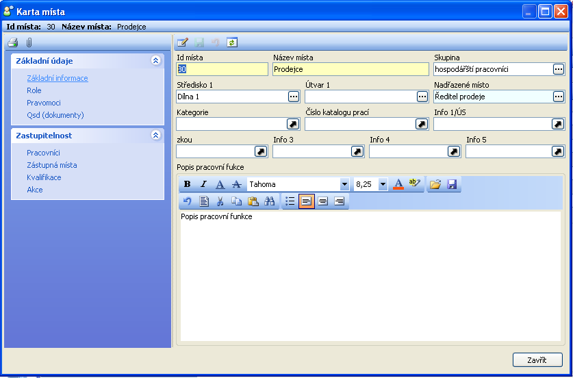 4.2 Karta pracovního místa Karta místa slouží k zadávání informací o pracovním místě.
