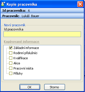 5.1.4 Kopírování pracovníka Stiskem tlačítka pro zkopírování záznamu se otevře okno pro nastavení parametrů kopírování.