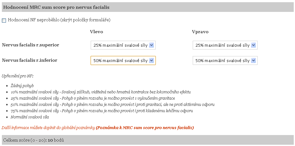 Hodnocení MRC sum score sumární hodnota je opět spočítána