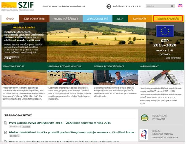 Po zobrazení webové stránky Státního zemědělského intervenčního fondu (dále jen SZIF) se příjemce přihlásí do PF