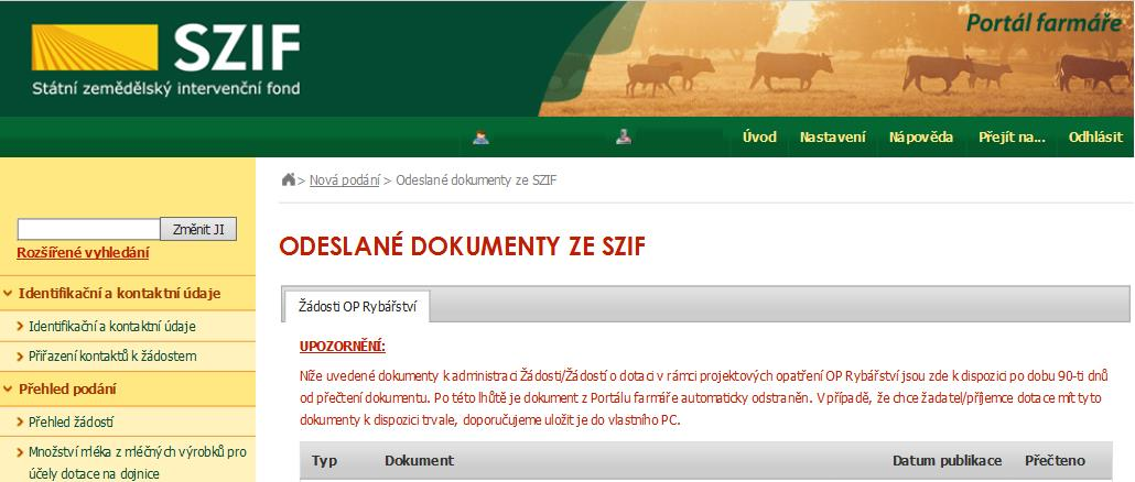 Odeslané dokumenty ze SZIF v levé sloupcové nabídce (obrázek 6). Obr.