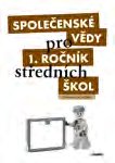 díl Průvodce pro učitele Tematické celky: Složitá společnost; Měnící se společnost; Stát a demokracie; Politika a my;