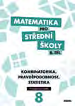 díl A Pracovní sešit Tematické celky: Analytická geometrie v rovině; Kuželosečky Matematika pro