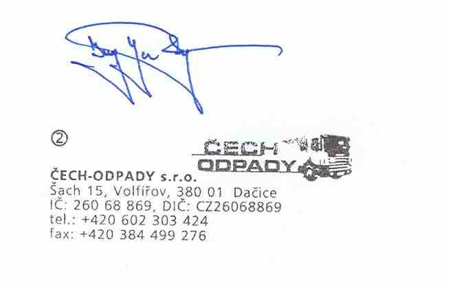 Datum zpracování oznámení: 24.4.2007 Podpis zpracovatele oznámení: ČECH-ODPADY s.r.o. Ing.