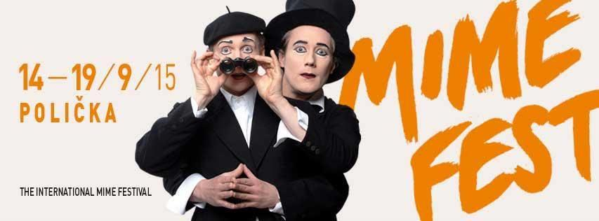 MEZINÁRODNÍ FESTIVAL PANTOMIMY MIME FEST - Jediný v ČR! Mime Fest přivezl do Poličky mistry klasické pantomimy, nový cirkus i divoké balkánské rytmy.