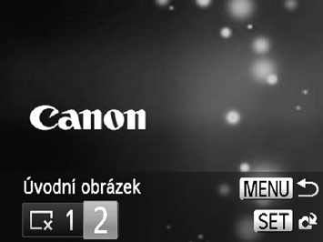 1 2 Bez úvodního obrázku Přednastavené obrázky (nelze upravit) Přednastavené obrázky Pomocí dodávaného softwaru můžete vložit vlastní snímky.