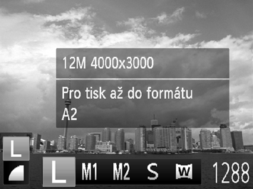 Změna nastavení záznamových pixelů (Velikost snímku) Můžete vybírat ze 5 nastavení záznamových pixelů (velikostí snímku). Vyberte počet záznamových pixelů.