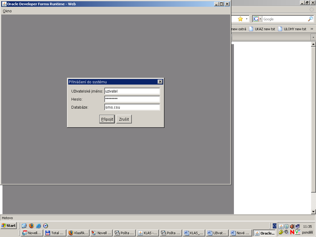 Po otevření přihlašovacího okna vyplňte všechny potřebné údaje: Přihlášení k produkční databázi (ke SMS-KLAS, UKAZ i ULOHY je to stejné): uživatelské jméno: uživatelské jméno (většinou příjmení)
