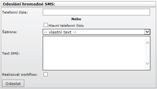 Dále máme možnost zvolit, zda se při odeslání sms provede workflow. Workflow je opět definováno dle požadavků klienta.