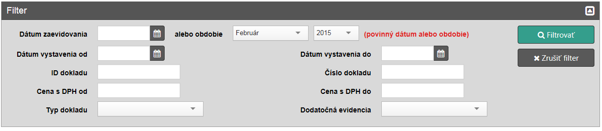 Strana 38 / 73 Dátum zaevidovania alebo obdobie (jedno z týchto kritérií musí byť vyplnené, predvyplnené je obdobie na aktuálny mesiac) Dátum vystavenia od Dátum vystavenia do ID dokladu (ID dokladu,