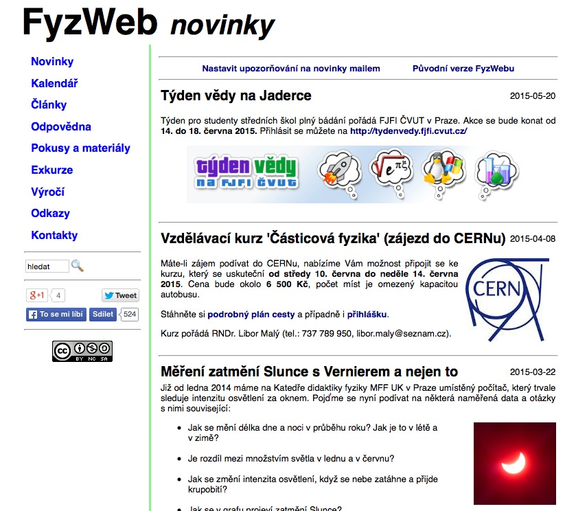 Zajímavé odkazy pro učitele fyziky Internet lze dnes považovat za téměř neomezený zdroj informací a materiálů. Volbou vhodných klíčových slov lze nalézt dostatek materiálů k vyhledávanému tématu.