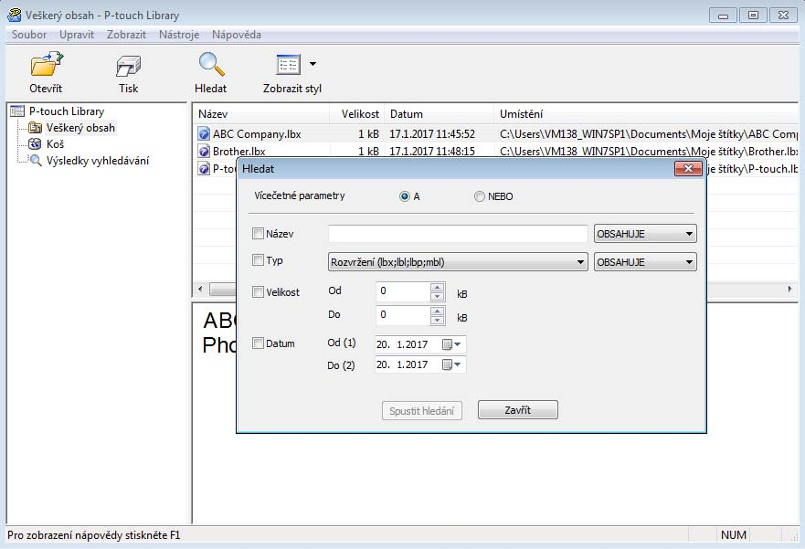 Jak používat aplikaci P-touch Library (pouze systém Windows ) Vyhledávání šablon 7 Šablony zaregistrované pro program P-touch Library lze vyhledávat. 1 Klikněte na položku [Hledat].