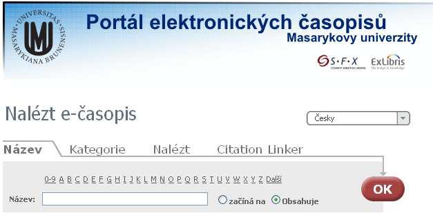 IV. Funkce Nelézt časopis 8 Tato položka vás přesměruje na Portál elektronických časopisů MU.