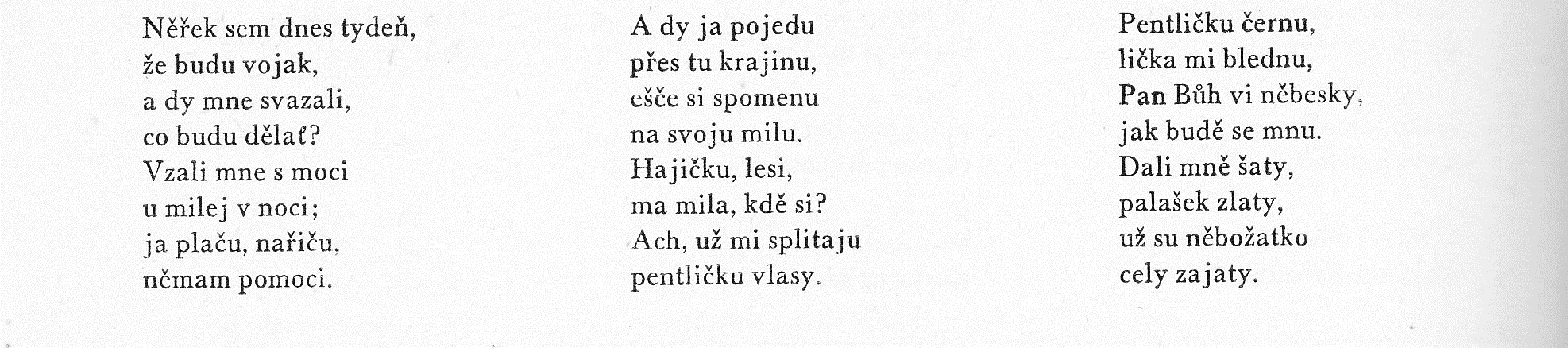 JANČÁŘ, Josef. 2000. Vlastivěda moravská. Lidová kultura na Moravě. Brno: Ústav lidové kultury ve Strážnici, 2000. KRESÁNEK, Jozef. 1959. Historické korene hajdúského tanca.