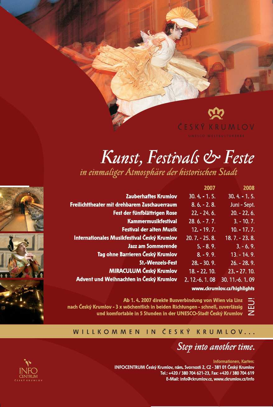 UNIOS GUIDE - vydání Český Krumlov, Jižní Čechy, Česká republika Magazín hudebního festivalu PONTES 2006 Inzerce v novém corporate designu města - 5 setkání Poradního sboru cestovního