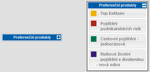 Panel Preferenčních produktů Pro často sjednávané produkty nabízí pracovní plocha uživateli tento panel pro rychlý přístup do sjednávání nabídky.