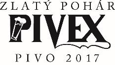 2 5. r o č n í k o d b o r n é d e g u s t a č n í s o u t ě ž e p i v Z L A T Ý P O H Á R P I V E X - P I V O 2 0 1 7 SEZNAM PŘIHL ÁŠE NÝC H P I V KATEGORIE SVĚTLÉ LEŽÁKY 21.