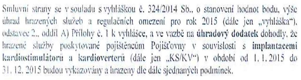 poskytovateli akutní lůžkové péče Individuálně smluvně sjednaná složka úhrady Výše a způsob úhrady