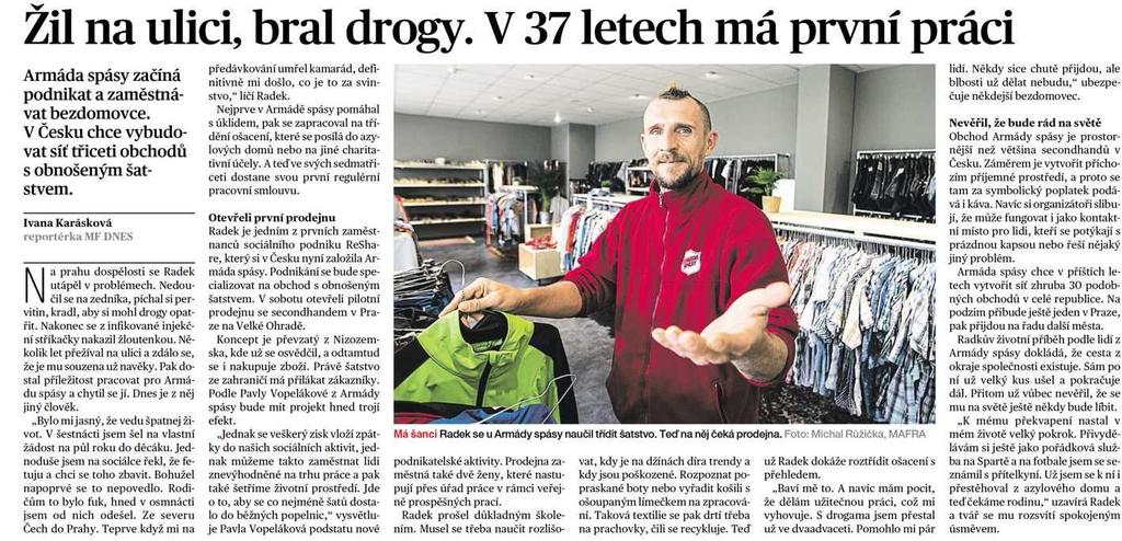 Mladá fronta DNES Žil na ulici, bral drogy. V 37 letech má první práci 14.6.2016 Mladá fronta DNES str.