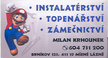 Sobolík Robert, Loucká nabízím PRÁCE MINIBAGREM Kopání jímek, bazénů, základů, teras apod. Průjezdnost 1m. Telefon: 728 481 880 KOSMETICKÝ SALON A MODELÁŽ NEHTŮ(MATER.