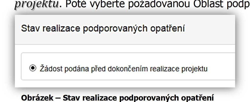 2 Záložka oblasti podpory Po kompletním vyplnění záložky Identifikace žadatele/akce se pomocí tlačíka