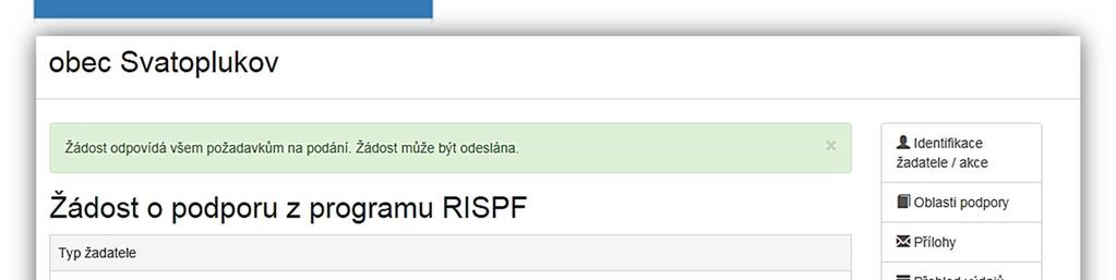 4.7 Záložka Náhled žádosti Po zjištění Výše dotace se pomocí tlačíka nebo prostřednictvím nabídky záložek v pravém horním rohu přesunete do záložky: Obrázek Náhled žádosti Než přejdete k