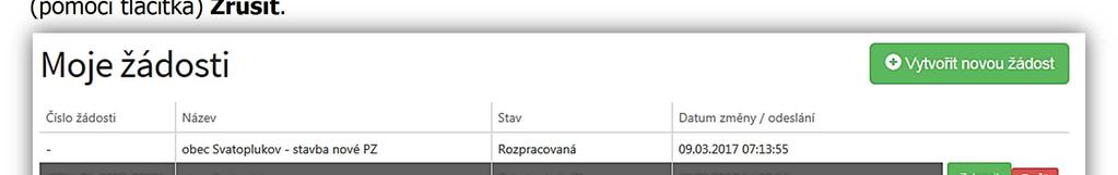 systému (je Rozpracovaná) lze zrušit nebo opravit, kdykoliv během termínu trvání výzvy.