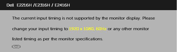 Zprávy OSD Když monitor nepodporuje konkrétní režim rozlišení, zobrazí se následující zpráva: To znamená, že se monitor nemůže sesynchronizovat se signálem, který přijímá z počítače.