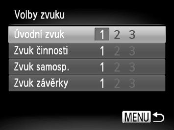 Nastavení základních funkcí fotoaparátu Uživatelské přizpůsobení zvuků Provozní zvuky lze přizpůsobit následujícím způsobem. Vyberte položku [Volby zvuku] a pak stiskněte tlačítko m.