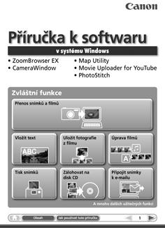 ZoomBrowser EX ImageBrowser Import snímků a změna nastavení fotoaparátu Správa snímků: procházení, vyhledávání atřídění Tisk a úpravy snímků Digital Photo