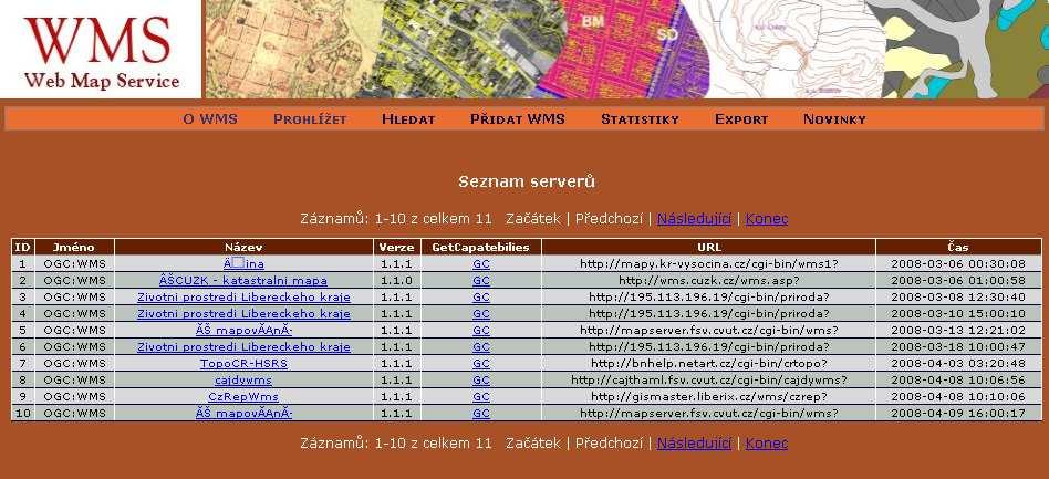 Obrázek 5. Prohlížení seznamu WMS serverů (databázová sekce) vyhledat dle souřadnic bodu v S-JTSK všechny zasahující vrstvy, vyhledat všechny vrstvy dle klíčového slova např.