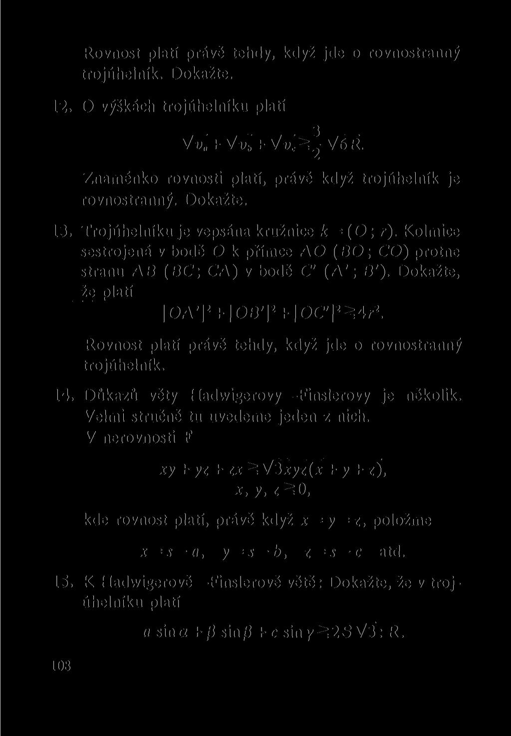 Rovnost platí právě tehdy, když jde o rovnostranný trojúhelník. Dokažte. 12.