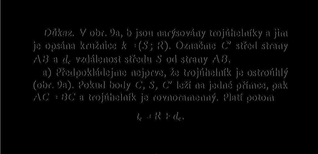 Důkaz. V obr. 9a, b jsou narýsovány trojúhelníky a jim je opsána kružnice k = (S;R).