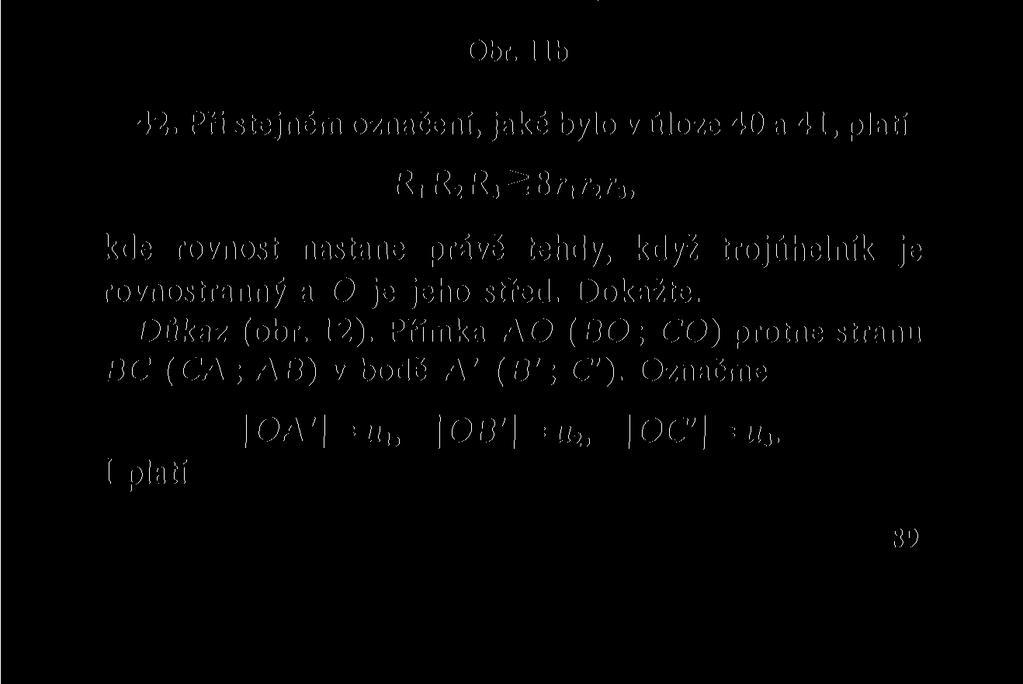 Z podobnosti trojúhelníků XC,D,, XC 2 D 2 dostáváme C,D, : C 2 D 2 = XC, : XC 2, a tudíž S i: S 2 = XC, : XC 2,