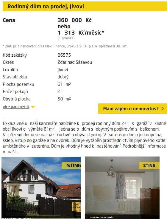 Srovnávací nemovitost č.8: Nabídka prodeje rodinného domu v obci Jívoví, okres Žďár nad Sázavou. Nabídková cena RK činí 360.000,- Kč, tj. 7.