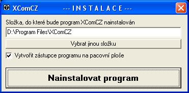 Instalace programu Spusťte program XComCZ_Setup.exe. Zkontrolujte složku, do které se má program nainstalovat, případně zvolte jinou. Stiskněte tlačítko Nainstalovat program. Tím je instalace hotova.