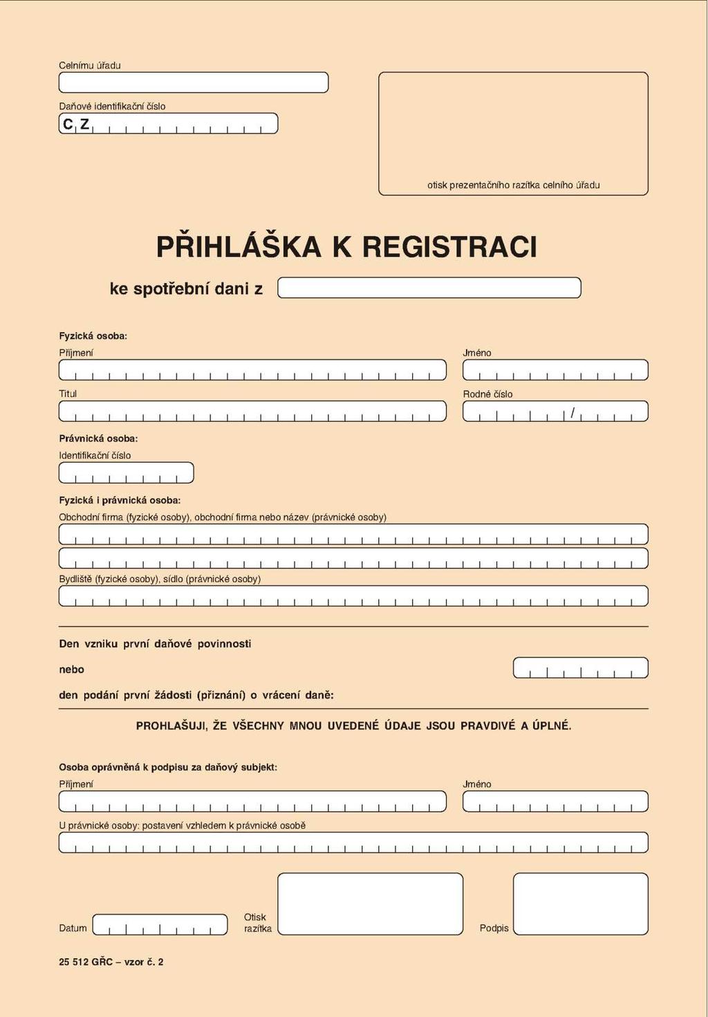 Příloha 1 - Přihláška k registraci ke spotřební dani