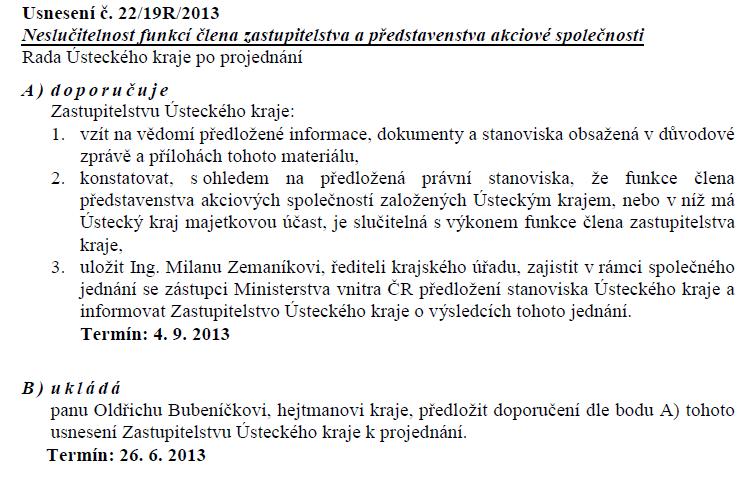 Františka Pelanta o... Ing. Jiřího Zelenky o... Josefa Macíka o... B) k o n s t a t u j e, s ohledem na prohlášení členů zastupitelstva dle bodu A) 2.