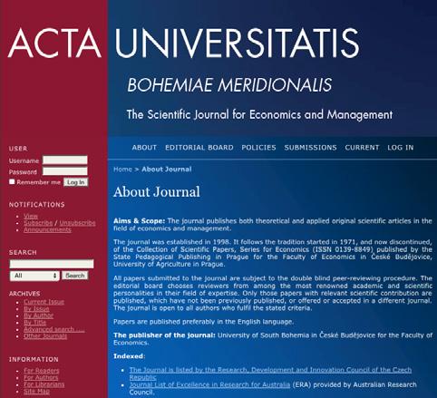4.7 Vědecké časopisy Ekonomická fakulta JU v letech 211 až 215 pokračovala ve vydávání časopisu Acta Universitatis Bohemiae Meridionalis, the Scientific Journal for Economics and Management (ISSN