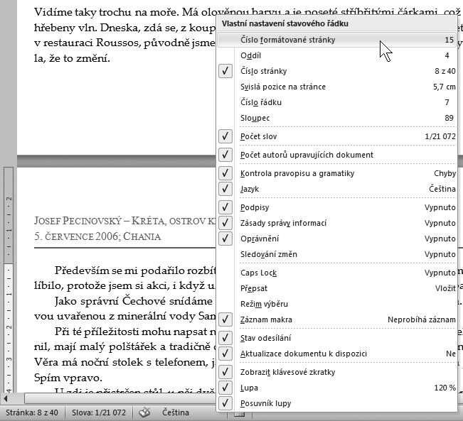 WORD 2010 33 Indikátor korektoru pravopisu a gramatiky ve většině případů jej spatříte doplněný červeným křížkem, což znamená, že z hlediska oprav není dokument zcela čistý.