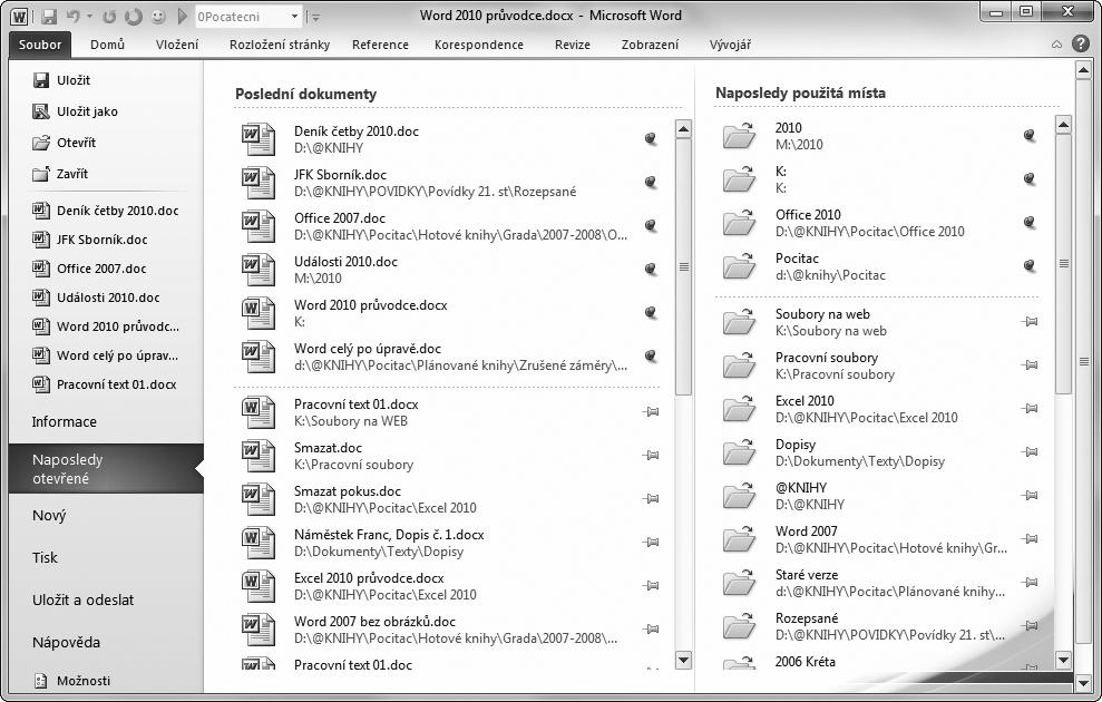 WORD 2010 41 Obrázek 2.6: Nabídka naposledy otevřených sešitů Některé dokumenty budete jistě otevírat častěji. Můžete si je zařadit na začátek seznamu, pokud je k seznamu připnete.