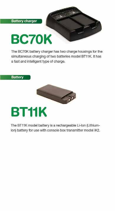 PŘÍSLUŠENSTVÍ Nabíječka baterií BC70K Nabíječka baterií BC70K má 2 nabíjecí pozice, možnos současného nabíjení 2 baterií BT11K.