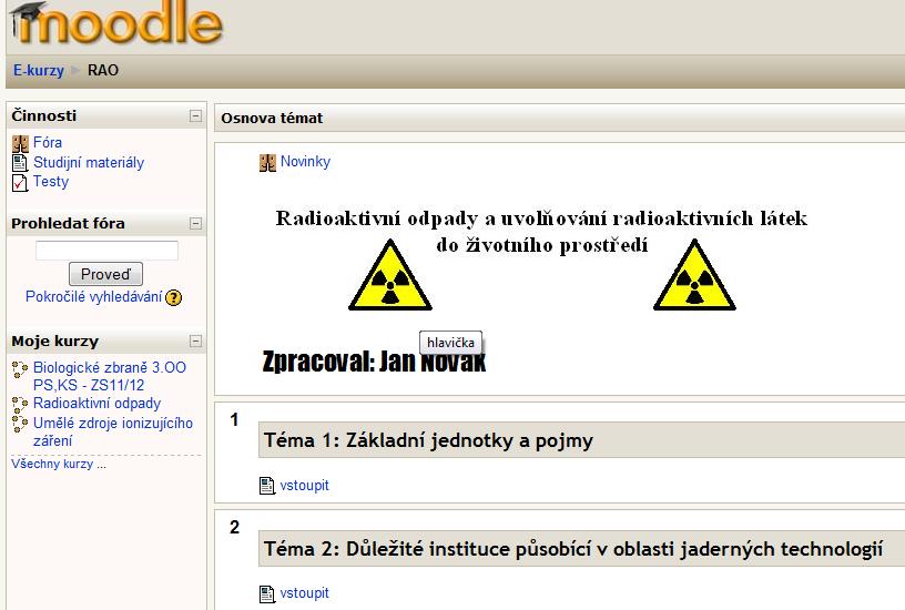 4.2 Výukový program v prostředí Moodle E-learningové prostředí Moodle umožňuje snížení celkových nákladů na výuku, odstraňuje problémy s časem (v klasických kurzech je nutné, aby měli všichni čas v