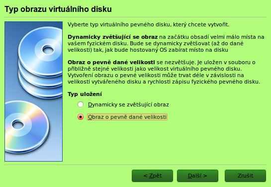 Zde je možno zadat typ uložení. Virtuální disk je pro Linux jen souborem.