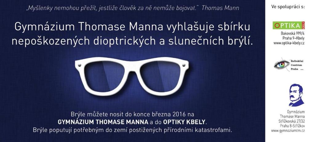 CHARITATIVNÍ SBÍRKA BRÝLÍ Děkujeme všem, kdo nám už donesl brýle.