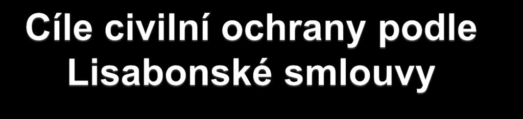 Posílení efektivity systému pro předcházení přírodním nebo