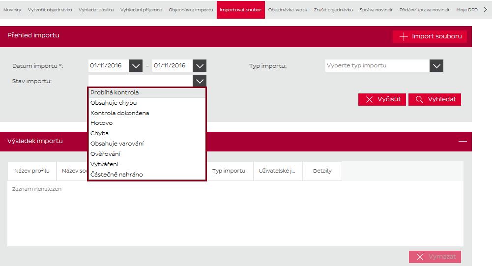 6.2 Bližší vysvětlení statusů importu Kritéria pro vyhledání historie nahraných souborů.